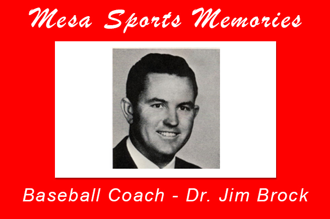 Jim Brock, father of Mesa baseball