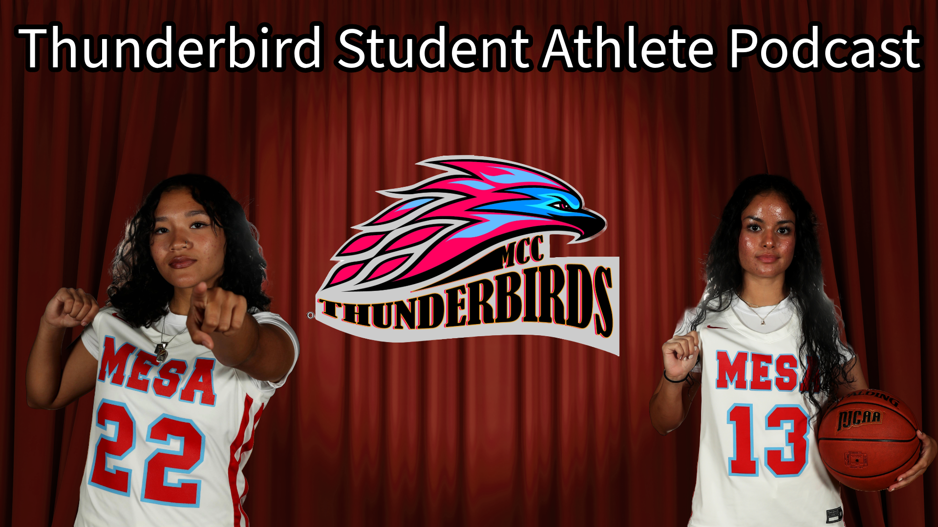 Thunderbird Student Athlete Podcast...Featuring Aaliyah Garcia and Ashiian Hunter