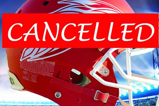 Tonight's Football Game Has Been Cancelled; Will Be Reschedule to Later Date